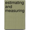 Estimating and Measuring door Karen Ferrell