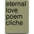 Eternal Love Poem Cliche