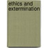 Ethics And Extermination