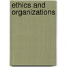 Ethics And Organizations door Onbekend