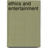Ethics and Entertainment door Onbekend