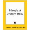 Ethiopia A Country Study door Thomas P. Ofcansky