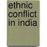 Ethnic Conflict In India door Tatla Lt Singh