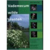 Vademecum wilde planten door A. Koster