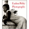 Eudora Welty Photographs by Eudora Welty
