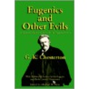 Eugenics And Other Evils door Gilbert Keith Chesterton