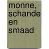 Monne, schande en smaad