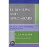 Euro-Jews And Afro-Arabs by Seifudein Adem