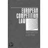 European Competition Law door Michel Waelbroeck