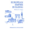 European Empire Building by William B. Cohen