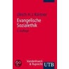 Evangelische Sozialethik door Ulrich Hj Kortner