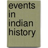 Events In Indian History door James Wimer