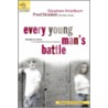 Every Young Man's Battle door Stephen Arterburn