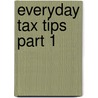 Everyday Tax Tips Part 1 door Cora Parks