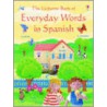 Everyday Words - Spanish door Angela Wilkes