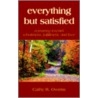 Everything But Satisfied by Cathy R. Owens