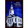 Evil Within Our Churches door Bernadette V. Adkins