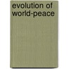 Evolution of World-Peace door Francis Sydney Marvin