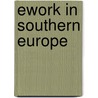 Ework In Southern Europe by L. Birindelli
