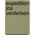 Expedition ins Verderben