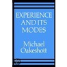 Experience and Its Modes door Michael Oakeshott