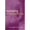Explaining Endometriosis door Ros Wood