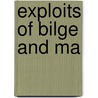 Exploits of Bilge and Ma door Peter Clark MacFarlane