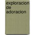 Exploracion de Adoracion