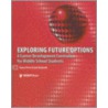 Exploring Future Options door Zark Vanzandt