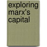 Exploring Marx's Capital door Jacques Bidet