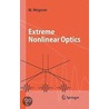 Extreme Nonlinear Optics door Martin Wegener