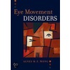 Eye Movement Disorders P by Ph.D. Wong Agnes M.F.