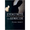 Eyewitness To A Genocide by Michael N. Barnett