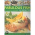 Fabulous Fish In Minutes