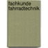 Fachkunde Fahrradtechnik