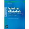 Fachwissen Kältetechnik by Klaus Reisner