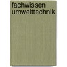 Fachwissen Umwelttechnik door Heinz O. Häberle