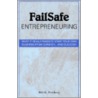 Failsafe Entrepreneuring door Bill D. Freiberg