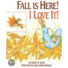 Fall Is Here! I Love It! door Elaine W. Good