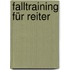 Falltraining für Reiter