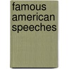 Famous American Speeches door Oryx Publishing