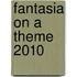 Fantasia On A Theme 2010