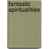 Fantastic Spiritualities by Jannine Jobling