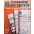 Fascinating News Stories