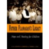 Father Flanagan's Legacy by Unknown