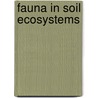 Fauna in Soil Ecosystems door Gero Benckiser