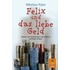 Felix und das liebe Geld