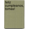Feliz Cumpleanos, Tomas! door Wilbert Vere Awdry