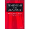 Feminisms In The Academy by Domna C. Stanton