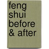 Feng Shui Before & After door Stephen Skinner